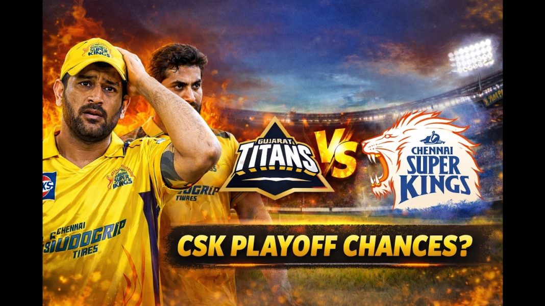 CSK ఇంకా ప్లేఆఫ్స్కు వెళ్లొచ్చా? – పూర్తి లెక్కలు ఇవే CSK ఇంకా ప్లేఆఫ్స్కు వెళ్లొచ్చా? – పూర్తి లెక్కలు ఇవే